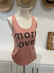 More Love Racer Tank $10 Clearance